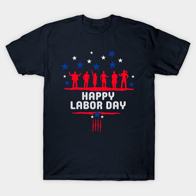 Happy labor day gift Workers for women and men T-shirt T-Shirt by Wintrly